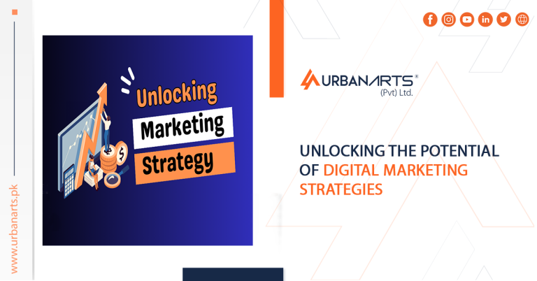 Unlocking the Potential of Digital Marketing Strategies